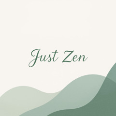 Just Zen