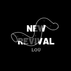 NEW REVIVAL