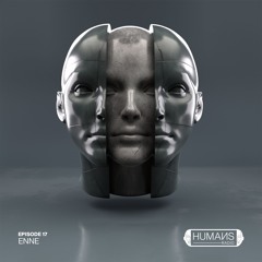 HUMAИS RADIO | EP.17 | ENNE
