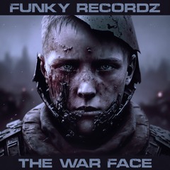 Funky RecordZ - The War Face (SNIPPET MIX)