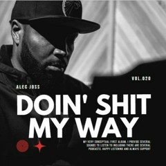 DOIN' SHIT MY WAY (unreleased)