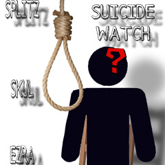 suicide watch ft. smokingskul (ezra)