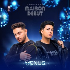 CONCURSO MAISON DEBUT - VENUS
