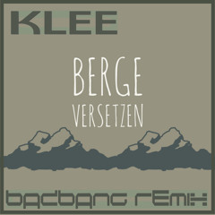 Berge versetzen (BadBANG Remix)