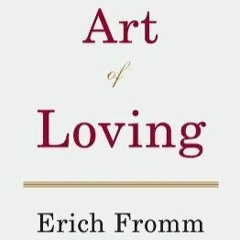 #152 The Art of Loving