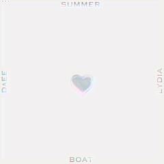 Summer boat- DaEE & Lydia Ganada (Prod. Roko Tensei)