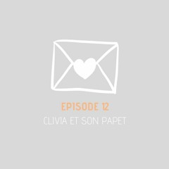 Message privé 12 - Clivia et son Papet