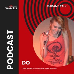 26. Madame Talk x Do (Femcees Fest)