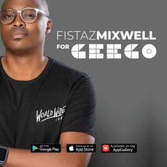 LIVE: Fistaz Mixwell for GeeGo