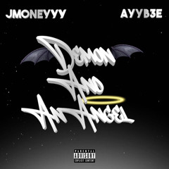 DEMON AND AN ANGEL (ft. jmoneyyy)