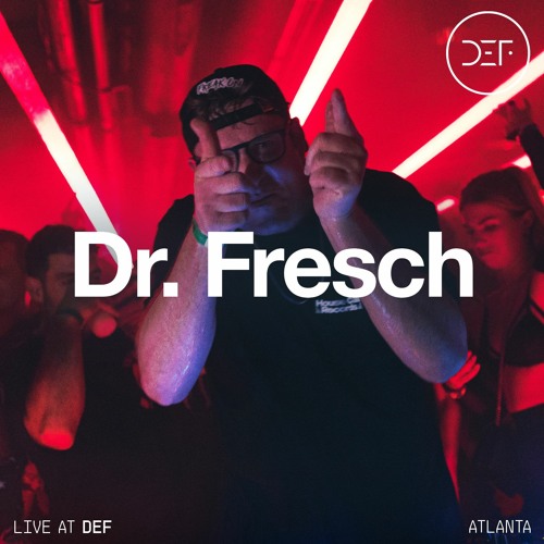 DR. FRESCH (LIVE) @ DEF: UNDERGROUND