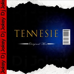#Tennesie [Original Mix] - Deejay Jokey