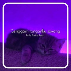 Genggam tanganku sayang