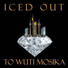 ICED OUT / TO WUTI MOSIKA ft. Blacky PM (Prod. Alf Dente)