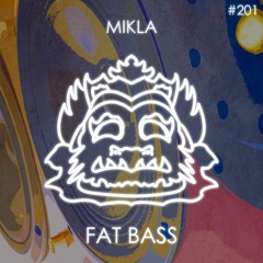 Mikla - Fat Bass
