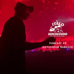 Italo Kochando Podcast #2 Gathaspar Sabatini