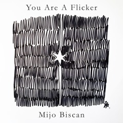 You Are A Flicker