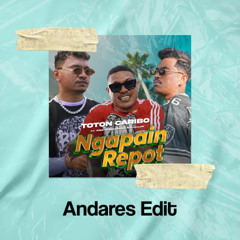 Ngapain Repot ( Andares Edit )