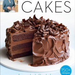 GET ✔PDF✔ Martha Stewart's Cakes: Our First-Ever Book of Bundts, Loaves, Layers,