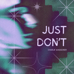Just Don't Extended Mix