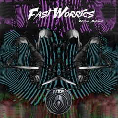Fast Worries
