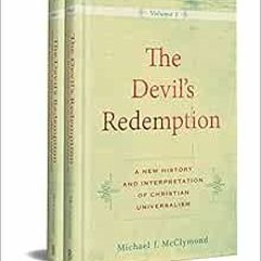 ✔️ [PDF] Download The Devil's Redemption: A New History and Interpretation of Christian Univ