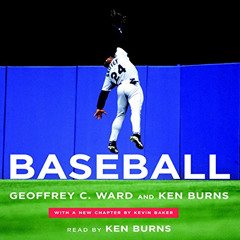 [ACCESS] EBOOK 📋 Baseball by  Geoffrey C. Ward,Ken Burns,Ken Burns,Random House Audi