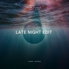 Late Night Edit
