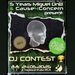 [CORT-X] CAUSE4CONCERN X MIGUEL DNB-DJ CONTEST