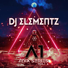 DJ ELEMENTZ PRESENTS THE A1 MIX SERIES