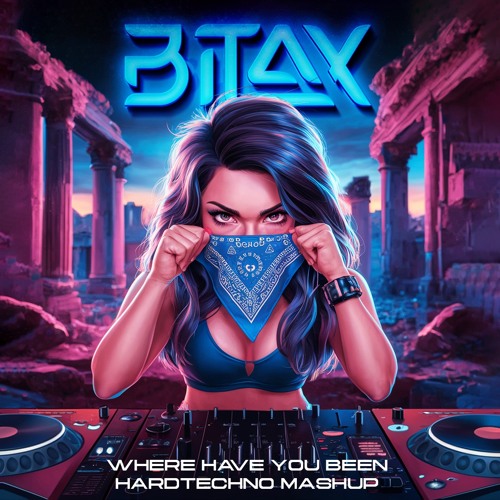 Where Have You Been - HardTechno Mashup
