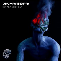 Drum Wise (PR) - Insomnia (Original Mix) *Out May 3rd on 8Clock Music*