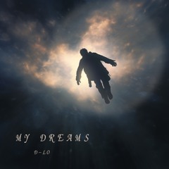MY DREAMS (Prod. by Larkin Noir)