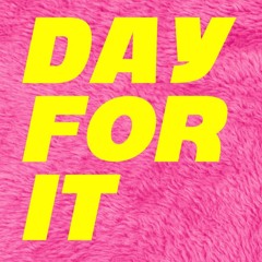 DAY FOR IT_Justin James Mix (09.11.24)