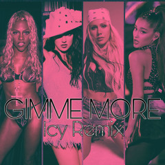 Gimme Kimme More  (ICY Remix Ft. Lil Kim, Ariana Grande, Slayyyter)