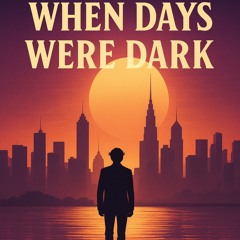 when-days-were-dark.mp3