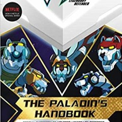 eBooks ✔️ Download The Paladin's Handbook: Official Guidebook of Voltron Legendary Defender Full Ebo