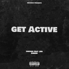 GET ACTIVE FT JUS AMEER