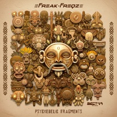 Freak Freqz - Psychedelic Fragments