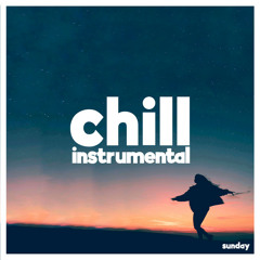 instrumental chill  relaxing tunes