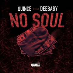 No Soul Ft. Deebaby