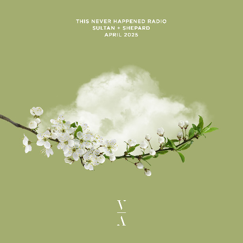 TNH Radio on SiriusXM Chill - Sultan + Shepard, Apr 2025 (Guest Mix)