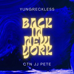 YungReckless (Feat.JJ Pete) Back In New York (Prod.triheart)