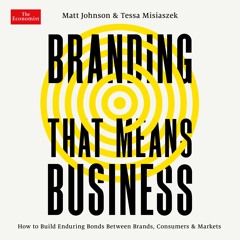Branding That Means Business by Matt Johnson, Tessa G. Misiaszek, PhD Read by Stephanie Cannon