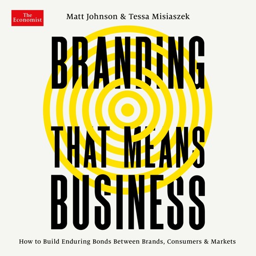 Branding That Means Business by Matt Johnson, Tessa G. Misiaszek, PhD Read by Stephanie Cannon
