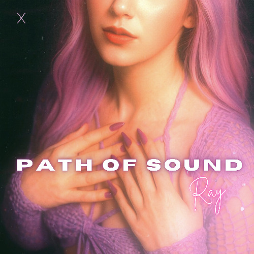 Ray - Path Of Sound