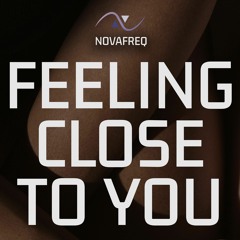 Feeling Close To You