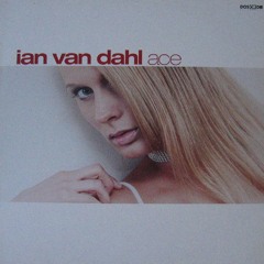 Ian van Dahl - ACE (Remixes Hits - Mixed)