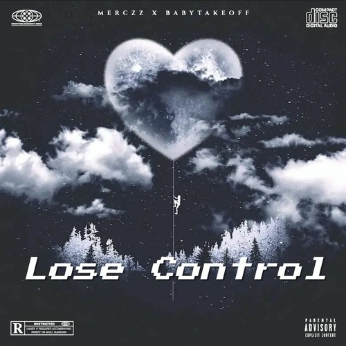 Babytakeoff x Merczz - Lose Control (Official Audio