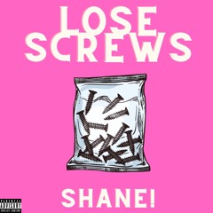 Lose Screws